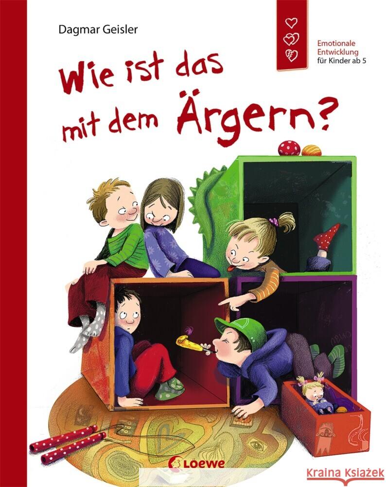 Wie ist das mit dem Ärgern? : Emotionale Entwicklung für Kinder ab 5 Jahren Geisler, Dagmar 9783743207998 Loewe Verlag - książka