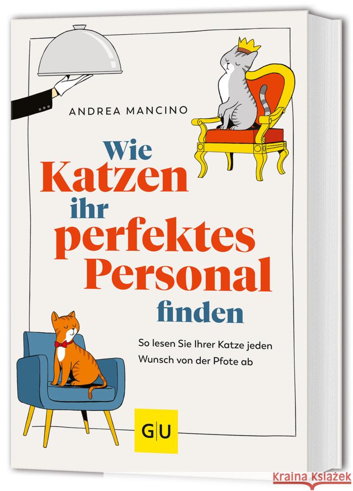 Wie Katzen ihr perfektes Personal finden Mancino, Andrea 9783833894800 Gräfe & Unzer - książka