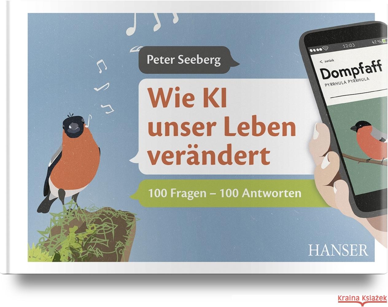 Wie KI unser Leben verändert Seeberg, Peter 9783446466920 Hanser Fachbuchverlag - książka