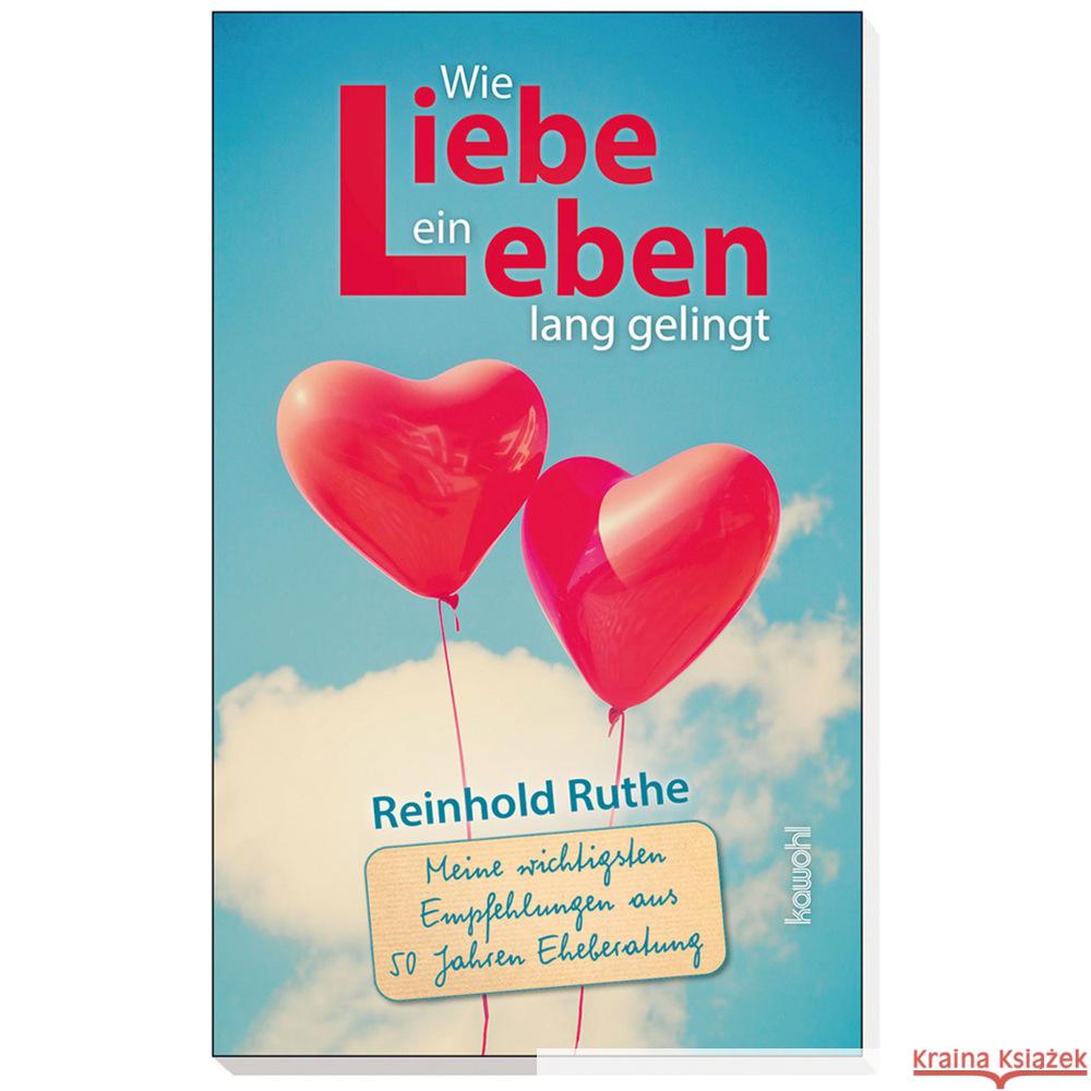 Wie Liebe ein Leben lang gelingt Ruthe, Reinhold 9783863380298 Kawohl - książka