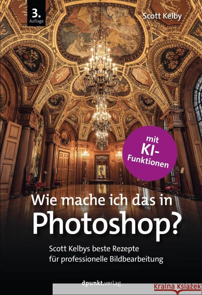 Wie mache ich das in Photoshop? Kelby, Scott 9783864909955 dpunkt - książka