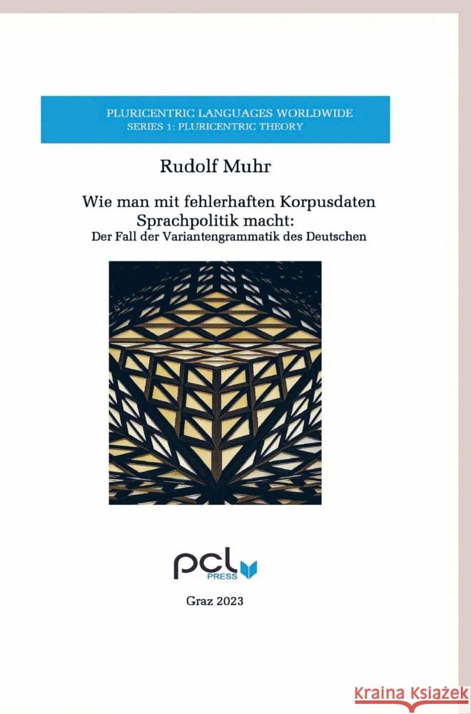 Wie man mit fehlerhaften Korpusdaten Sprachpolitik macht: Muhr, Rudolf 9789403730653 Bookmundo - książka