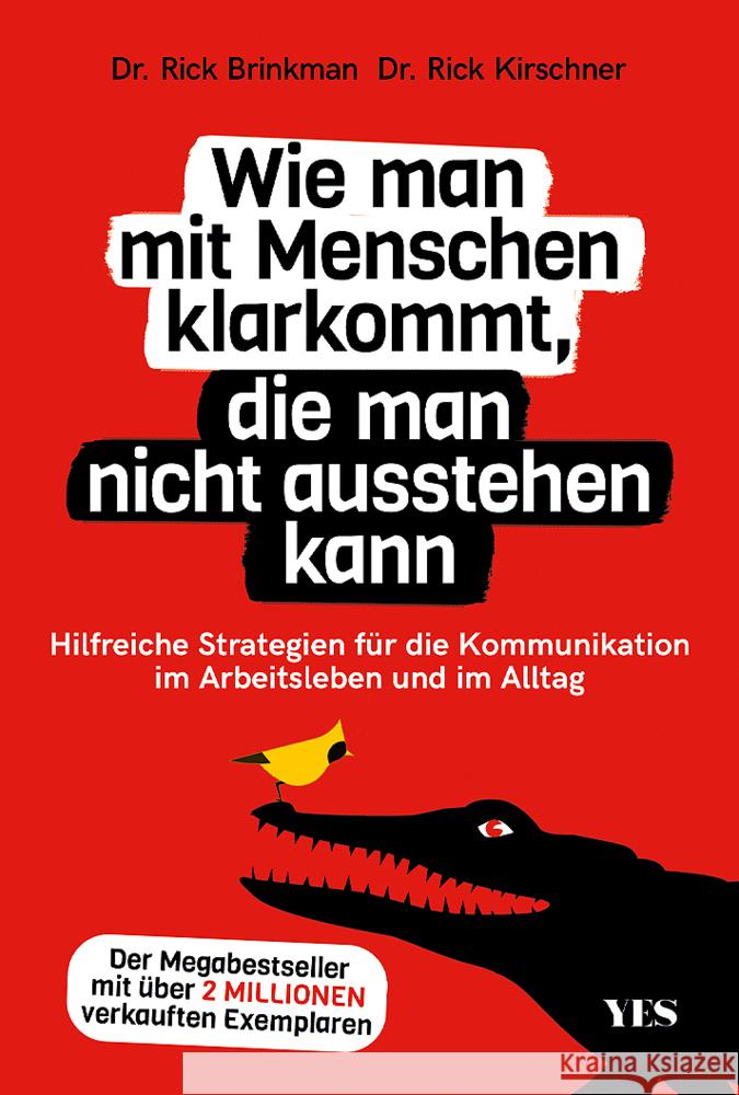 Wie man mit Menschen klarkommt, die man nicht ausstehen kann Brinkman, Rick 9783969051993 Yes Publishing - książka