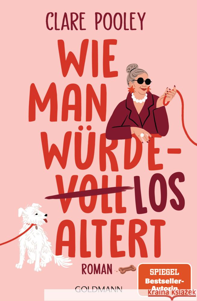 Wie man würdelos altert Pooley, Clare 9783442206667 Goldmann - książka