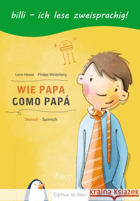 Wie Papa, Deutsch-Spanisch Hesse, Lena; Winterberg, Philipp 9783192895975 Hueber - książka