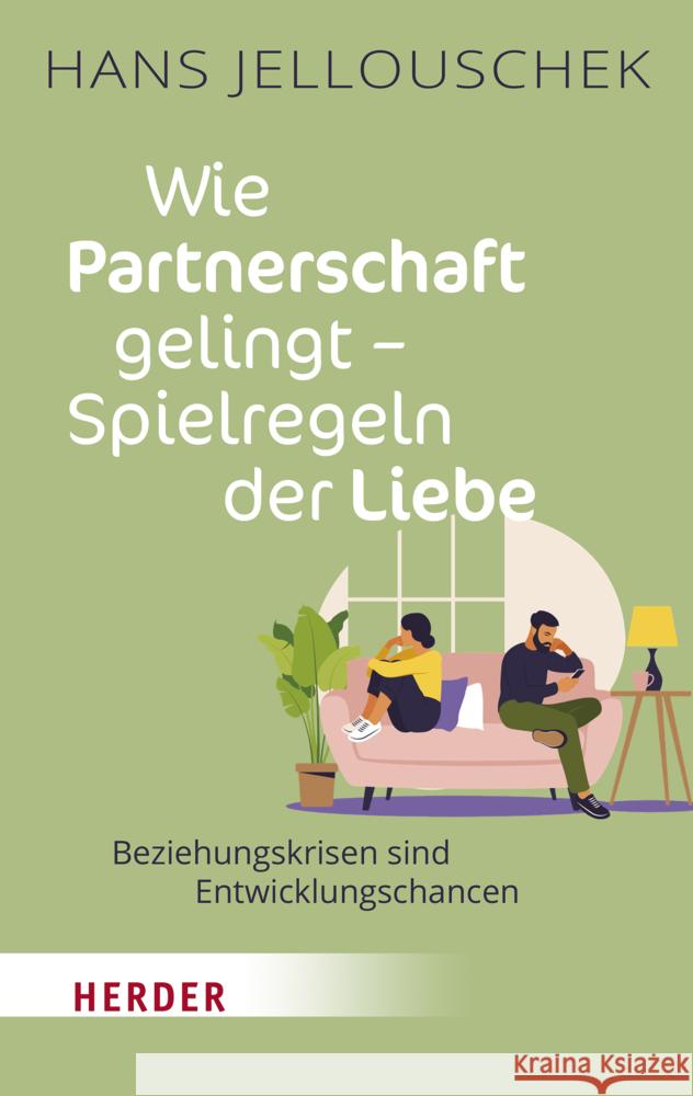 Wie Partnerschaft gelingt - Spielregeln der Liebe Jellouschek, Hans 9783451033735 Herder, Freiburg - książka