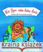 Wie Pippa Wieder Lachen Lernte: Fachliche Hilfe Für Traumatisierte Kinder Nöstlinger, C. 9783211224144 Springer, Wien - książka