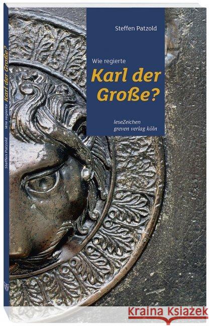 Wie regierte Karl der Große? Patzold, Steffen 9783774309296 Greven - książka