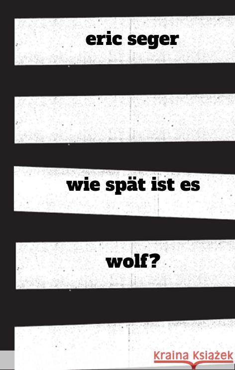 wie spät ist es wolf? Seger, Eric 9783347531680 tredition - książka