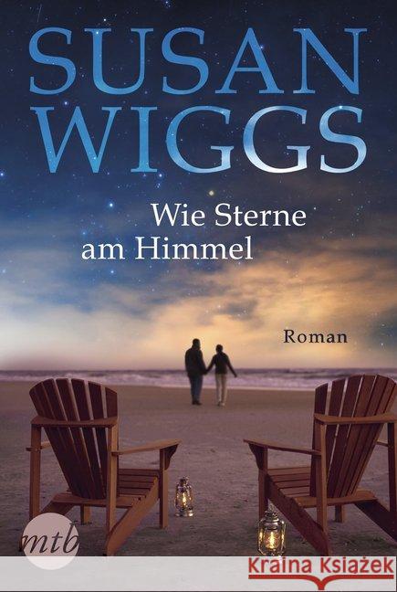 Wie Sterne am Himmel : Roman Wiggs, Susan 9783745700626 MIRA Taschenbuch - książka