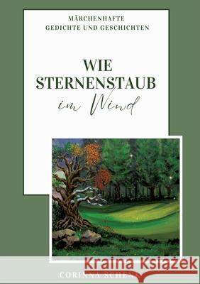 Wie Sternenstaub im Wind Schenk, Corinna 9783384701428 tredition - książka