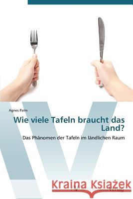 Wie viele Tafeln braucht das Land? Palm Agnes 9783639386769 AV Akademikerverlag - książka