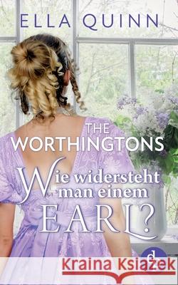 Wie widersteht man einem Earl? Ella Quinn Natascha Dean 9783986372637 DP Verlag - książka