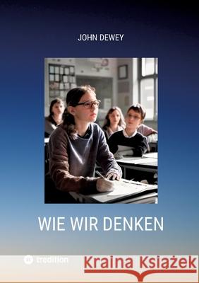 Wie wir denken John Dewey 9783384295590 Tredition Gmbh - książka