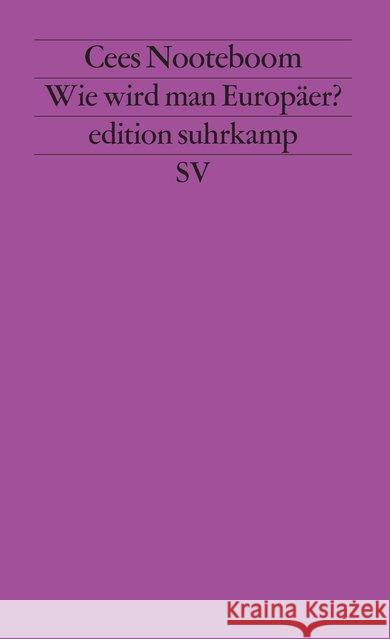 Wie wird man Europäer? Nooteboom, Cees Beuningen, Helga van    9783518118696 Suhrkamp - książka