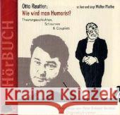 Wie wird man Humorist?, 1 Audio-CD : Theatergeschichten, Schnurren & Couplets Reutter, Otto 9783937127057 duo-phon records - książka