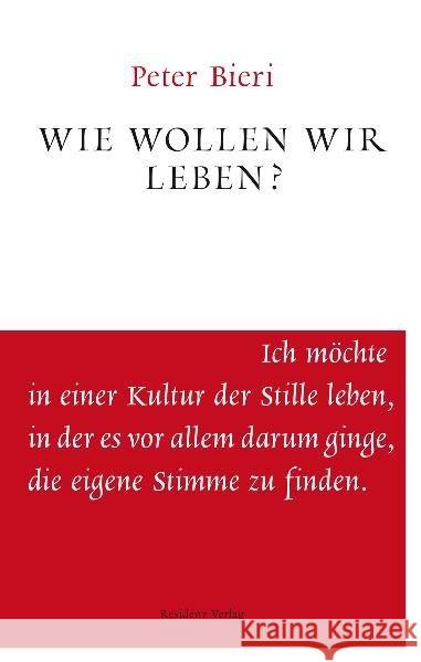 Wie wollen wir leben? Bieri, Peter 9783701715633 Residenz - książka