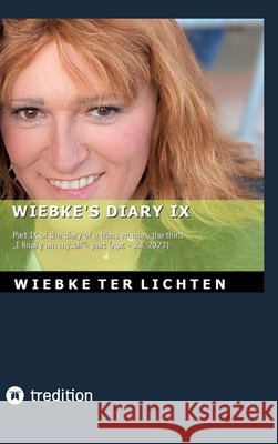 Wiebke's Diary IX ter Lichten, Wiebke 9783384793256 tredition - książka