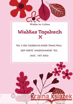 Wiebkes Tagebuch X ter Lichten, Wiebke 9783384766960 tredition - książka