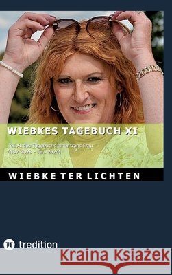 Wiebkes Tagebuch XI ter Lichten, Wiebke 9783384815286 tredition - książka