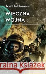 Wieczna wojna Joe Haldeman 9788383382944 Rebis - książka