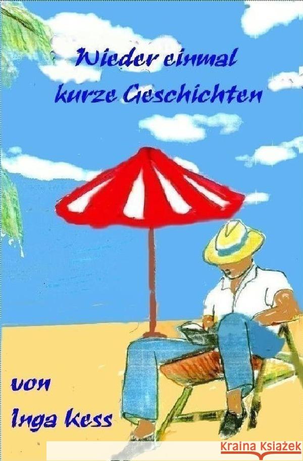 Wieder einmal kurze Geschichten Kess, Inga 9783757539368 epubli - książka