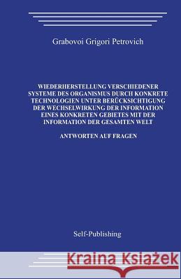 Wiederherstellung Verschiedener Systeme Des Organismus Durch Konkrete Technologien Unter Berücksichtigung Der Wechselwirkung Der Information Eines Kon Grabovoi, Grigori 9781494347406 Createspace - książka