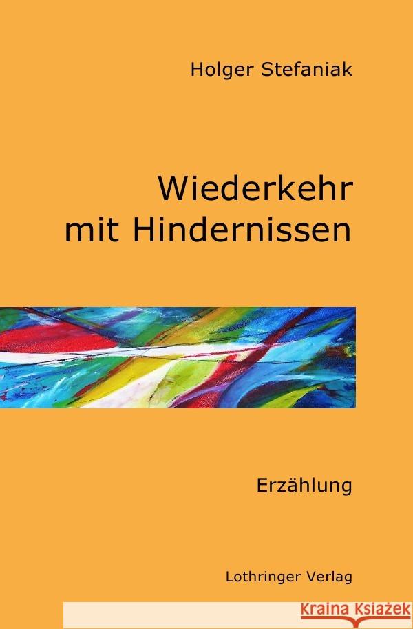 Wiederkehr mit Hindernissen Stefaniak, Holger 9783758442292 epubli - książka