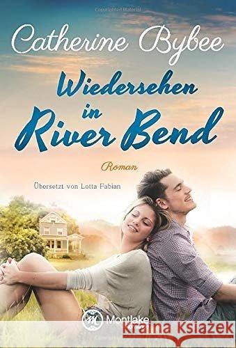 Wiedersehen in River Bend Bybee, Catherine 9782919800049 Montlake Romance - książka