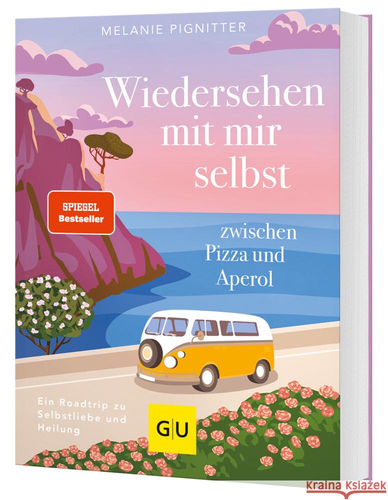 Wiedersehen mit mir selbst zwischen Pizza und Aperol Pignitter, Melanie 9783833896965 Gräfe & Unzer - książka
