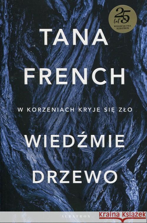 Wiedźmie drzewo French Tana 9788381255400 Albatros - książka