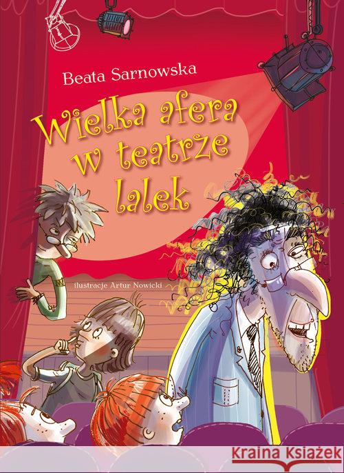 Wielka afera w teatrze lalek Sarnowska Beata 9788379154784 Skrzat - książka
