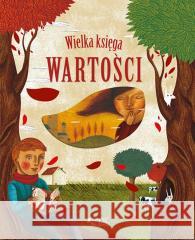 Wielka księga wartości Pujol i Pons Esteve 9788381441957 Jedność - książka