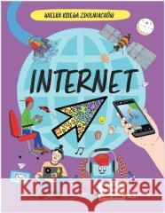 Wielka Księga Zdolniachów. Internet Larissa Suzuki, Harriet Russell 9788301240691 Wydawnictwo Naukowe PWN - książka