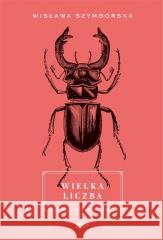 Wielka liczba w.2 Wisława Szymborska 9788324067220 Znak - książka