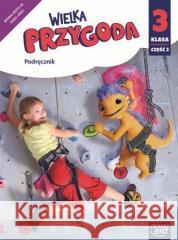 Wielka Przygoda Neon SP 3 podr. cz.2 Elżbieta Kacprzak, Anna Ładzińska, Małgorzata Ogr 9788326751899 Nowa Era - książka