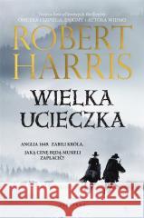 Wielka ucieczka Robert Harris 9788367513432 Albatros - książka