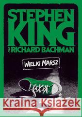 Wielki marsz Stephen King 9788383913872 Prószyński i S-ka - książka