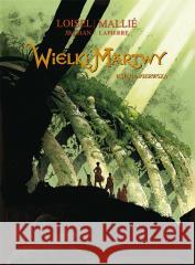 Wielki Martwy księga pierwsza Jean - Blaise Djian, Regis Loisel 9788365597083 Sideca - książka