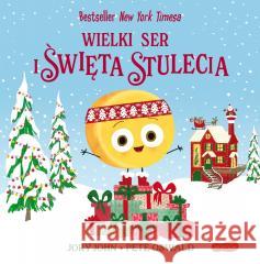 Wielki Ser i święta stulecia. Smaczna Banda... Jory John, Pete Oswald 9788329101806 Harperkids - książka