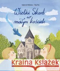 Wielki Skarb w małym kościele Sophie de Mullenheim, Tania Rex 9788383531960 Jedność - książka