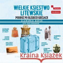 Wielkie Księstwo Litewskie audiobook Sławomir Koper 9788383349398 Storybox - książka