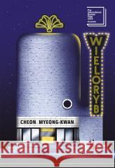 Wieloryb Cheon Myeong-kwan, Anna Diniejko 9788324096695 Literanova - książka