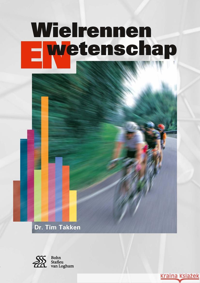 Wielrennen En Wetenschap Tim Takken 9789036816168 Bohn Stafleu Van Loghum - książka