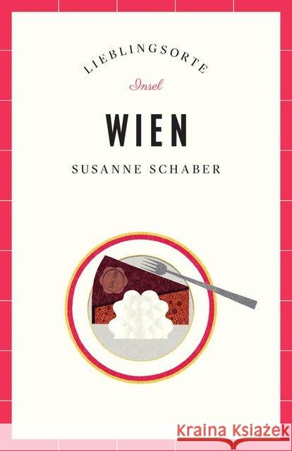 Wien - Lieblingsorte Schaber, Susanne 9783458360629 Insel Verlag - książka