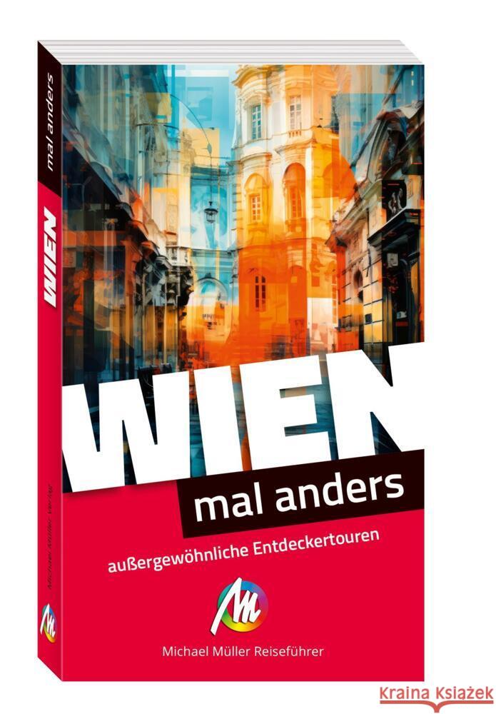 Wien - mal anders ungewöhnliche Entdeckertouren Weibrecht, Judith 9783966855037 Michael Müller Verlag - książka