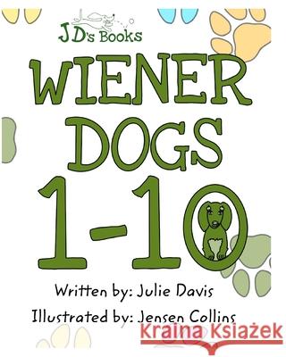 Wiener Dogs One to Ten Julie Davis 9781034808770 Blurb - książka