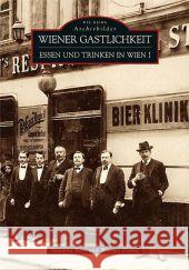 Wiener Gastlichkeit : Essen und Trinken in Wien I Karl, Susanne; Grand, Werner 9783866808003 Sutton Verlag - książka