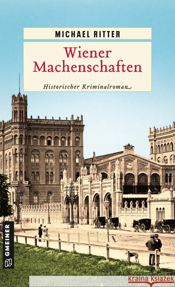 Wiener Machenschaften Ritter, Michael 9783839203156 Gmeiner-Verlag - książka