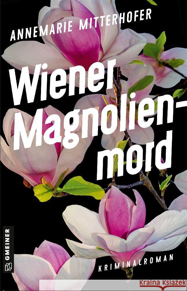 Wiener Magnolienmord Mitterhofer, Annemarie 9783839205198 Gmeiner-Verlag - książka
